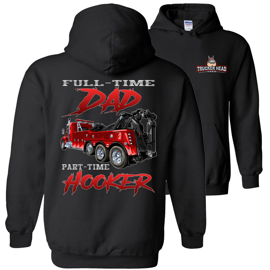 Full-Time Dad Part-Time Hooker Funny Heavy Tow Truck Hoodies black