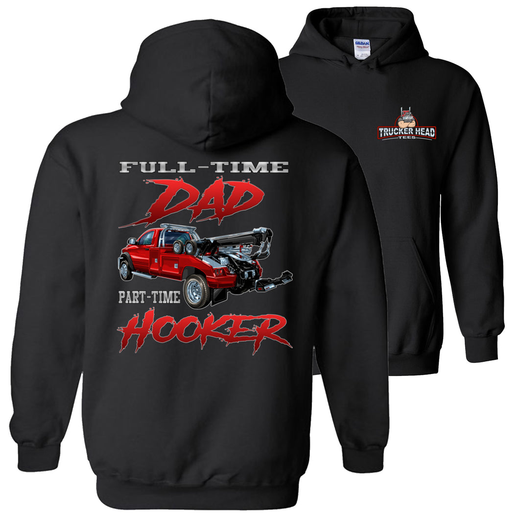 Full-Time Dad Part-Time Hooker Funny Tow Truck Hoodies black