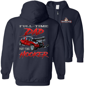 Full-Time Dad Part-Time Hooker Funny Tow Truck Hoodies navy zip up
