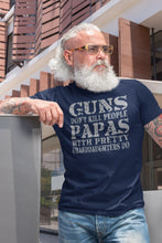 Load image into Gallery viewer, Guns Don&#39;t Kill People Papas With Pretty Granddaughters Do Funny Papa Shirt