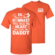 Load image into Gallery viewer, Gymnast Who Stole My Heart She Calls Me Daddy Gymnastics Dad T Shirt orange