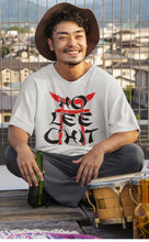 Load image into Gallery viewer, Ho Lee Chit Funny Tshirt
