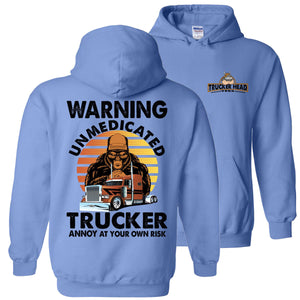 Warning Unmedicated Trucker Annoy At Your Own Risk Funny Trucker Hoodie blue