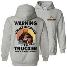 Load image into Gallery viewer, Warning Unmedicated Trucker Annoy At Your Own Risk Funny Trucker Hoodie gray