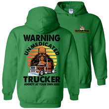Load image into Gallery viewer, Warning Unmedicated Trucker Annoy At Your Own Risk Funny Trucker Hoodie green