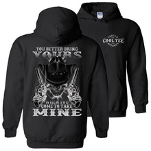 Load image into Gallery viewer, You Better Bring Yours When You Come To Take Mine Pro 2nd Amendment Hoodie