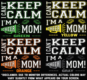 I Can't Keep Calm I'm A Cheer Mom Design Color Samples 2