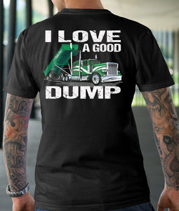 I Love A Good Dump Funny Trucker T-Shirt mock up
