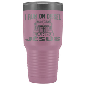 I Run On Diesel And Jesus 30 Ounce Vacuum Tumbler Trucker Travel Mug light purple