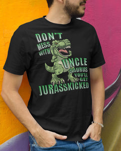 Don't Mess With Uncle Saurus You'll Get Jurasskicked Tshirt mock up