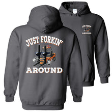 Load image into Gallery viewer, Just Forkin&#39; Around Funny Forklift Hoodies pullover  charcoal