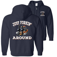 Load image into Gallery viewer, Just Forkin&#39; Around Funny Forklift Hoodies zip up navy