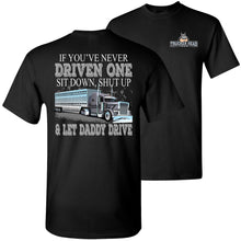 Load image into Gallery viewer, Let Daddy Drive Funny Bull Hauler Shirts black