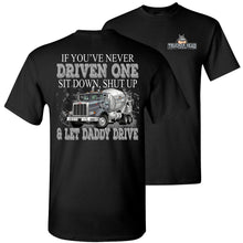 Load image into Gallery viewer, Let Daddy Drive Funny Concrete Truck Driver T Shirt black