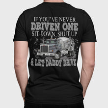Load image into Gallery viewer, Let Daddy Drive Funny Concrete Truck Driver T Shirt