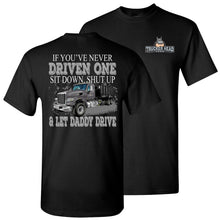 Load image into Gallery viewer, Let Daddy Drive Funny Roll-Off Truck Driver Shirts black