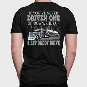 Let Daddy Drive Funny Frac And Sand Trucker Shirts