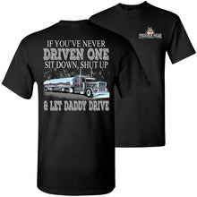 Load image into Gallery viewer, Let Daddy Drive Funny Tanker Yanker Trucker Shirts black