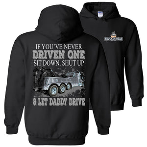 Let Daddy Drive Funny Tow Truck Driver Hoodie Sweatshirt black hoodie