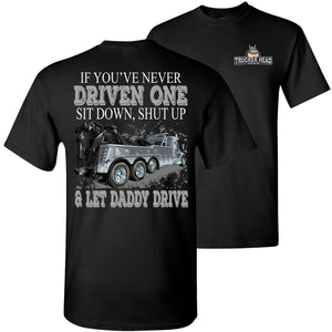 Let Daddy Drive Funny Tow Truck Shirts black