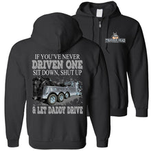 Load image into Gallery viewer, Let Daddy Drive Funny Tow Truck Driver Hoodie Sweatshirt black zip hoodie