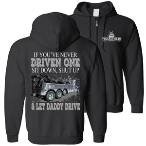 Let Daddy Drive Funny Tow Truck Driver Hoodie Sweatshirt black zip hoodie