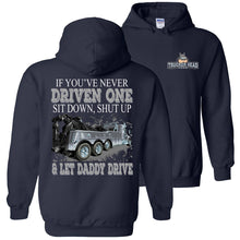 Load image into Gallery viewer, Let Daddy Drive Funny Tow Truck Driver Hoodie Sweatshirt navy hoodie