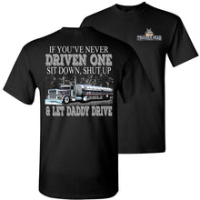 Load image into Gallery viewer, Let Daddy Drive Funny Water Tanker Yanker Trucker Shirts black