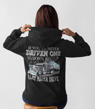 Load image into Gallery viewer, Let Mama Drive Funny Lady Truck Driver Hoodies mock up