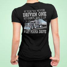 Load image into Gallery viewer, Let Mama Drive Funny Lady Trucker Shirts mock up