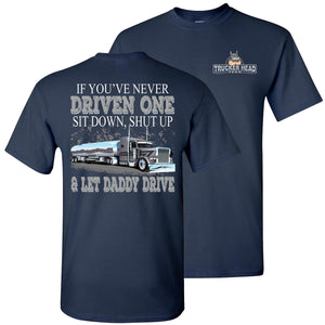 Let Daddy Drive Funny Tanker Yanker Trucker Shirts navy