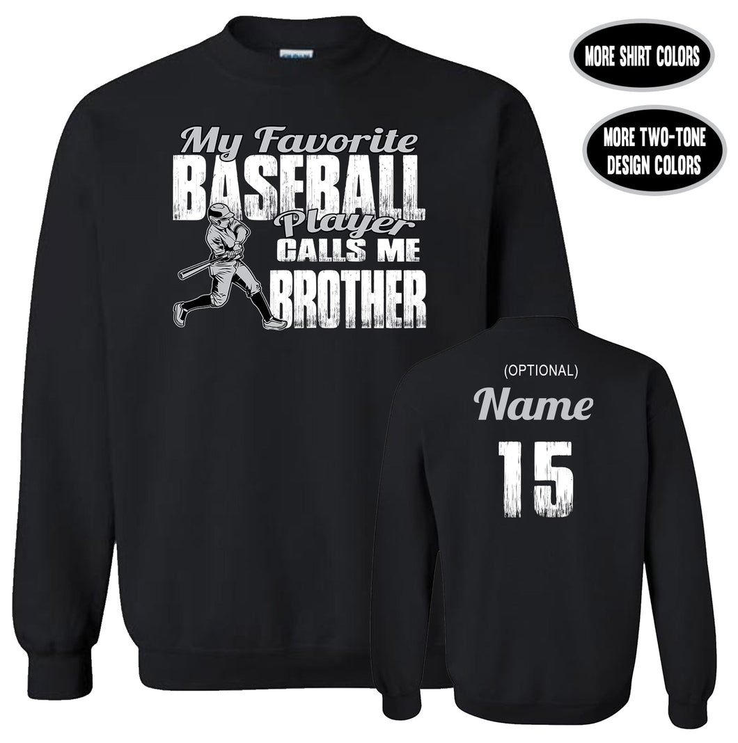 Baseball Brother Sweatshirt, My Favorite Baseball Player Calls Me Brother