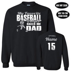 Baseball Dad Sweatshirt, My Favorite Baseball Player Calls Me Dad