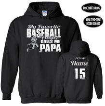 Load image into Gallery viewer, Baseball Papa Hoodie, My Favorite Baseball Player Calls Me Papa