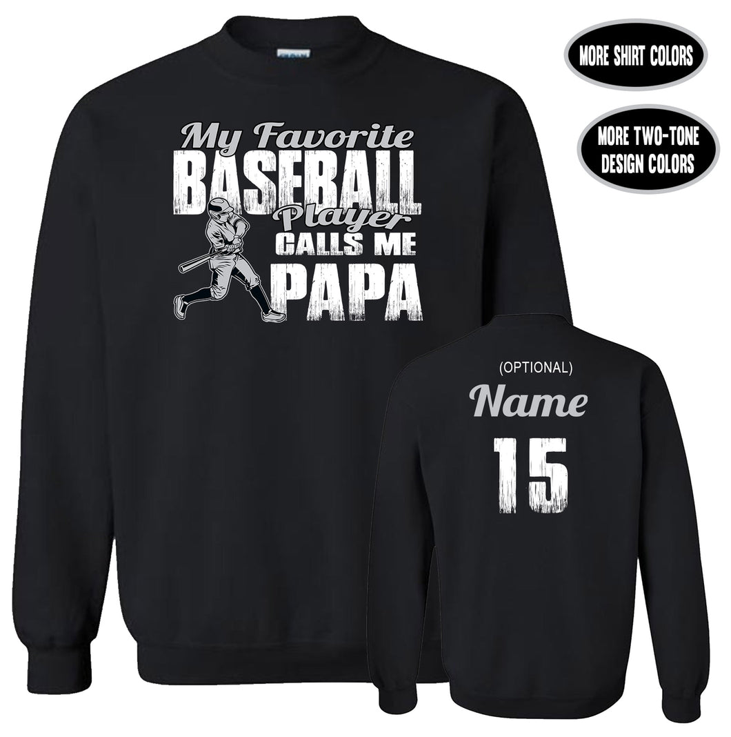 Baseball Papa Sweatshirt, My Favorite Baseball Player Calls Me Papa