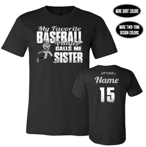 Baseball Sister Shirts, My Favorite Baseball Player Calls Me Sister