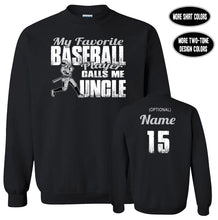 Load image into Gallery viewer, Baseball Uncle Sweatshirt, My Favorite Baseball Player Calls Me Uncle