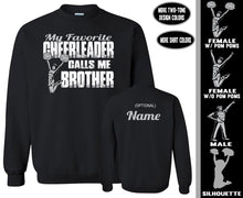 Load image into Gallery viewer, Cheer Brother Sweatshirt, My Favorite Cheerleader Calls Me Brother