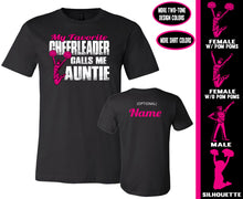 Load image into Gallery viewer, My Favorite Cheerleader Calls Me Auntie Proud Cheer Aunt Shirt