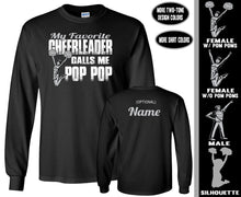 Load image into Gallery viewer, Cheer Pop Pop Shirt LS, My Favorite Cheerleader Calls Me Pop Pop