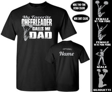 Load image into Gallery viewer, Cheer Dad Shirts, My Favorite Cheerleader Calls Me Dad Proud 