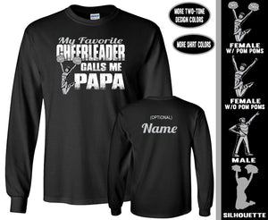 My Favorite Cheerleader Calls Me Papa Proud Cheer Papa Shirt LS