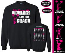 Load image into Gallery viewer, Cheer Coach Sweatshirt, My Favorite Cheerleaders Call Me Coach