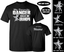 Load image into Gallery viewer, My Favorite Dancer Calls Me Grandpa Custom Dance Grandpa Shirts