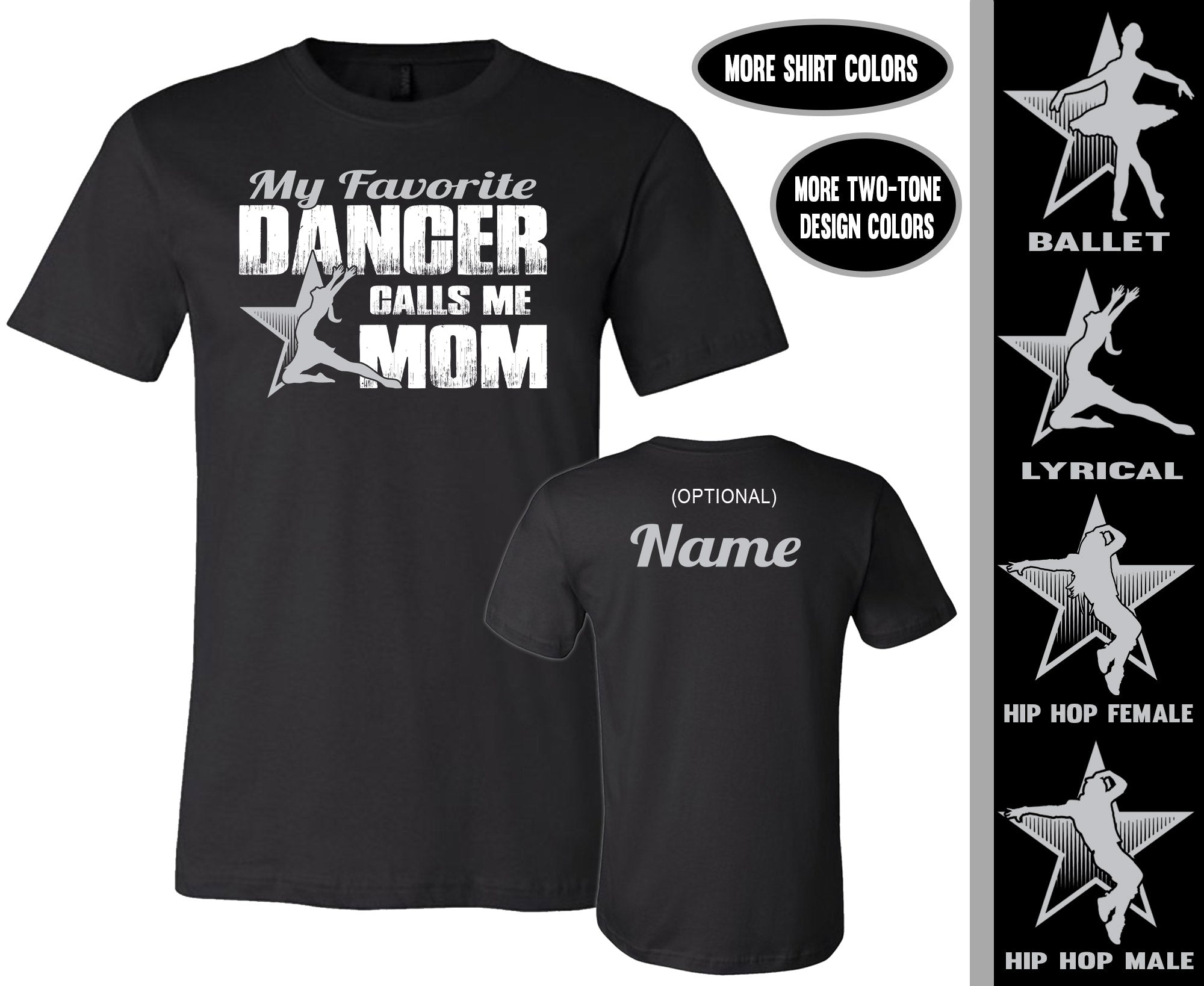 My Favorite Dancer Calls Me Mom Custom Dance Mom Shirts Black / M