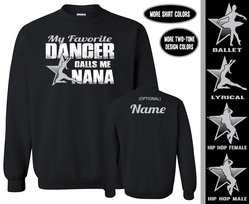 My Favorite Dancer Calls Me Nana Dance Nana Sweatshirt