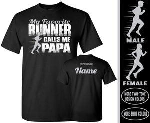 My Favorite Runner Calls Me Papa Track Papa Shirt