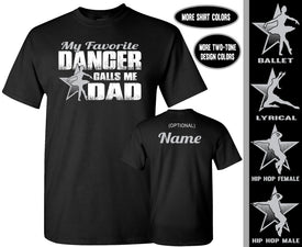 My Favorite Dancer Calls Me Dad Ballet Dad Shirt