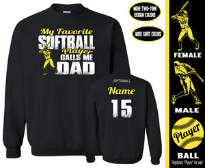 Softball Dad Sweatshirt, My Favorite Softball Player Calls Me Dad