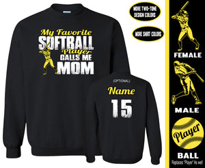 Softball Mom Sweatshirt, My Favorite Softball Player Calls Me Mom